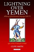 Lightning over Yemen: A History of the Ottoman Campaign in Yemen, 1596-71