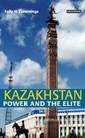 Kazakhstan: Power and the Elite
