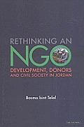 Rethinking an Ngo: Development, Donors and Civil Society in Jordan