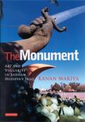 The Monument: Art and Vulgarity in Saddam Hussein's Iraq