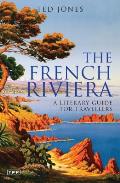 French Riviera A Literary Guide for Travellers