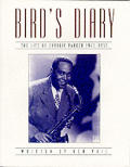 Birds Diary Charlie Parker