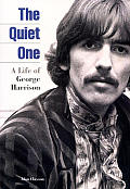 Quiet One A Life Of George Harrison