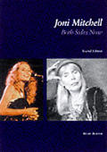 Joni Mitchell Both Sides Now The Biography