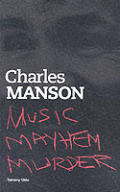 Charles Manson Music Mayhem Murder