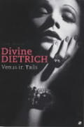 Dietrich A Biography