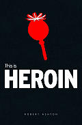 This Is Heroin