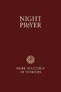 Night Prayer - From the Liturgy of the Hours