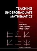 Teaching Undergraduate Mathematics