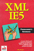 Xml Ie5 Programmers Reference
