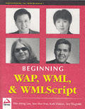 Beginning Wap Wml & Wmlscript