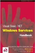 Visual Basic Net Windows Services Handbook