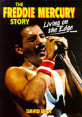 Freddy Mercury Story Living On Th Queen
