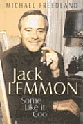 The Some Like It Cool: The Charmed Life of Jack Lemmon