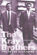 Kray Brothers The Image Shattered