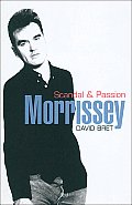 Morrissey: Scandal & Passion