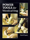 Power Tools For Woodcarving
