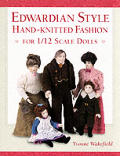 Edwardian Style Hand Knitted Fashion for 1/12 Scale Dolls