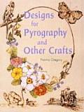 Designs For Pyrography & Other Crafts