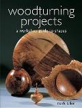 Woodturning Projects A Workshop Guide to Shapes
