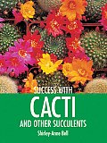 Success With Cacti & Other Succulents
