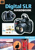 Digital Slr Handbook 2nd Edition