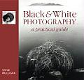 Black & White Photography A Practical Guide