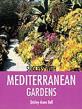 Success With Mediterranean Gardens