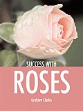 Success With Roses