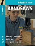 Success with Bandsaws