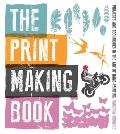 Print Making Book Projects & Techniques in the Art of Hand Printing