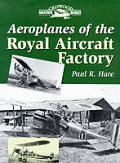 Aeroplanes Of The Royal Aircraft Factory