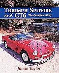 Triumph Spitfire & Gt6 The Complete Story