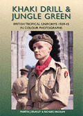 Khaki Drill & Jungle Green British Tropical Uniforms 1939 45 in Color Photographs
