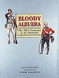 Bloody Albuera The 1811 Campaign in the Peninsular