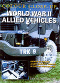 World War II Allied Vehicles Colour Clos