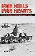Iron Hulls Iron Hearts Mussolinis Elite Armoured Divisions in North Africa