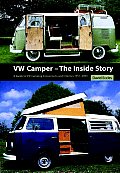 VW Camper The Inside Story A Guide to VW Camping Conversions & Interiors 1951 2005