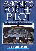 Avionics for the Pilot: An Introduction to Navigational and Radio Systems for Aircraft