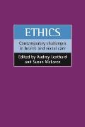 Ethics: Contemporary Challenges in Health and Social Care