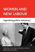 Women and New Labour: Engendering Politics and Policy?