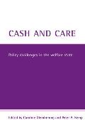 Cash and Care: Policy Challenges in the Welfare State