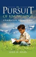 In Pursuit of Knowledge: A Pukhtun's life, from East to West
