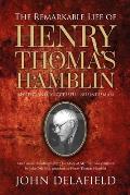 The Remarkable Life of Henry Thomas Hamblin: Mystic and Successful Businessman
