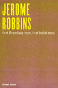 Jerome Robbins That Broadway Man That Ba