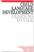 Child Language Development: Learning to Talk