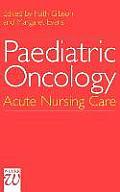 Paediatric Oncology: Acute Nursing Care