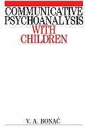 Communicative Psychoanalysis with Children