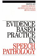 Evidence-Based Practice in Speech Pathology