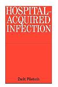 Hospital-Acquired Infection: Causes and Control